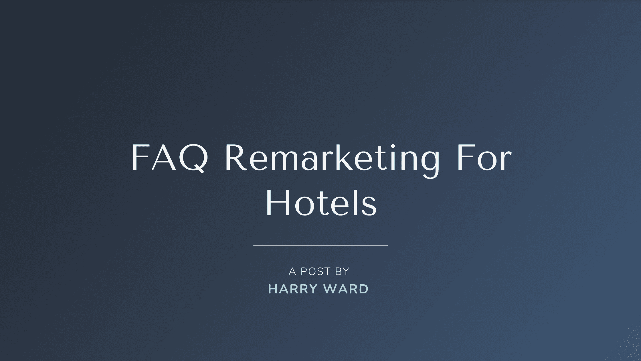 FAQ remarketing for hotels