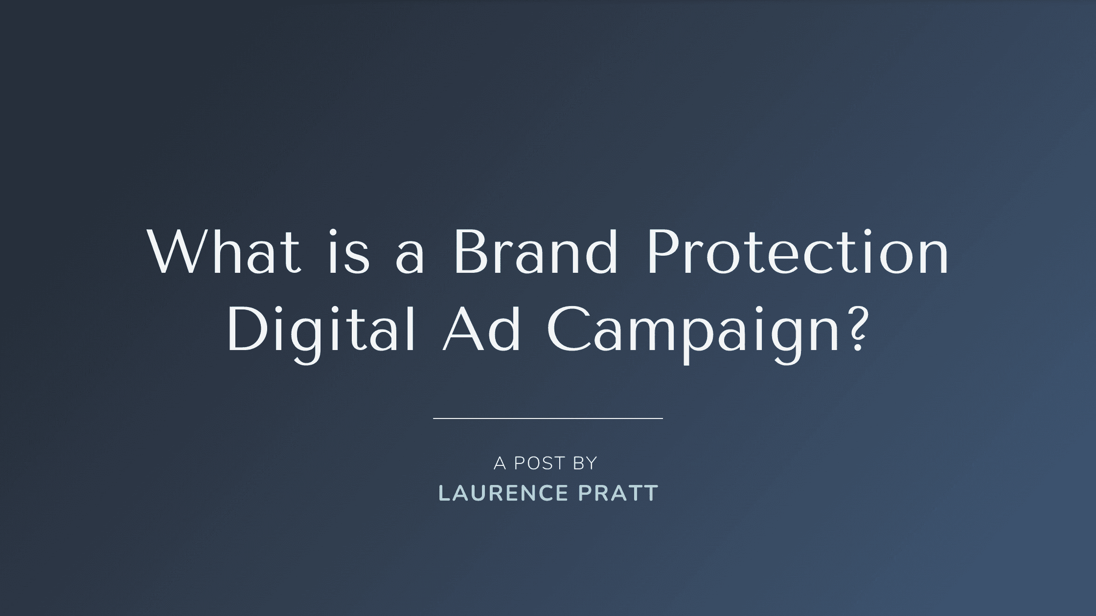 What is a brand protection digital ad campaign?